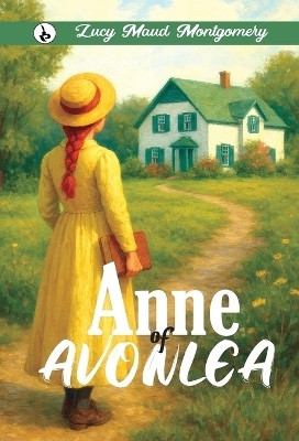 ANNE OF AVONLEA(English, Hardcover, Montgomery Lucy Maud)