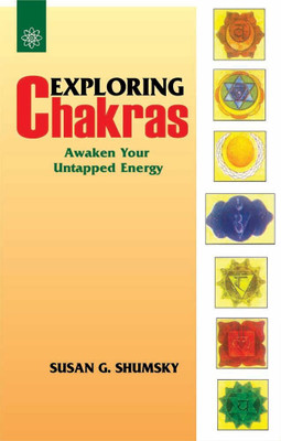 Exploring Chakras: Awaken your Untapped Energy(Paperback, Susan G. Shumsky)