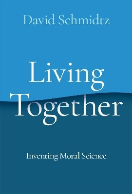 Living Together(English, Hardcover, Schmidtz David)