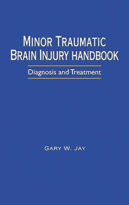 Minor Traumatic Brain Injury Handbook(English, Electronic book text, unknown)