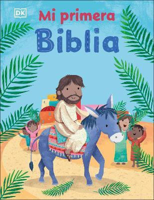 Mi primera Biblia (My Very First Bible Stories)(Spanish, Board book, DK)