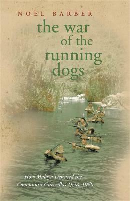The War of the Running Dogs(English, Paperback, Barber Noel)
