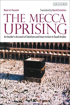 The Mecca Uprising(English, Paperback, al-Huzaimi Nasir)