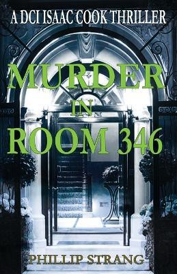 Murder in Room 346(English, Paperback, Strang Phillip)