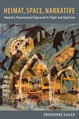 Heimat, Space, Narrative(English, Hardcover, Eigler Friederike)