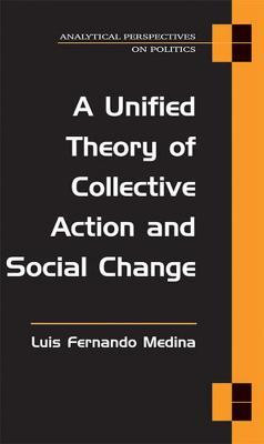 A Unified Theory of Collective Action and Social Change(English, Paperback, Medina Luis)