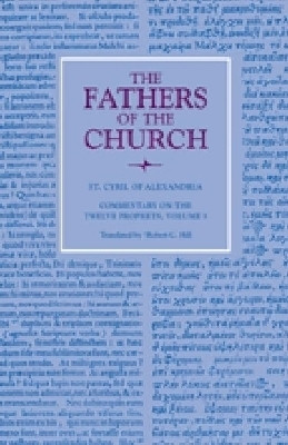 Commentary on the Twelve Prophets, Volume 3(English, Hardcover, Alexandria St. Cyril of)