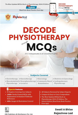 DECODE PHYSIOTHERAPY Through MCQs - 2024(Paperback, Swati A Bhise, Rajashree Lad)