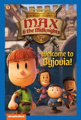 Welcome to Byjovia!: Book 1 (Nickelodeon: Max & the Midknights)(English, Hardcover, Random House)