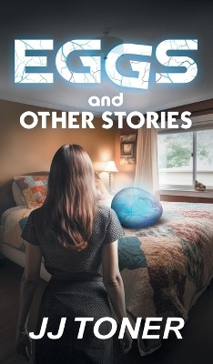 EGGS and Other Stories(English, Hardcover, Toner Jj)