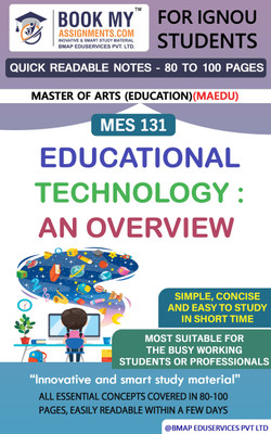 IGNOU MES 131 Educational Technology : An Overview Quick Readable Notes | Important Topic-wise Conceptual Notes | Master of Arts (Education)(MAEDU)(Paperback, BMA Publication)
