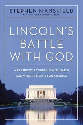 Lincoln's Battle with God(English, Paperback, Mansfield Stephen)
