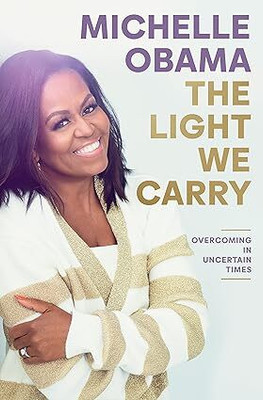 The Light We Carry(Paperback, Michelle Obama)