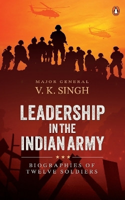 Leadership in the Indian Army(English, Paperback, Singh V.K.)