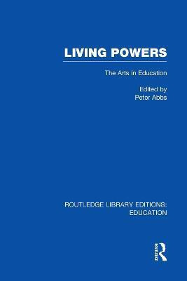 Living Powers(RLE Edu K)(English, Paperback, Abbs Peter)