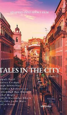 Tales in the City Volume II(English, Hardcover, Patil Rupali)
