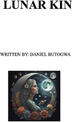 Lunar Kin(English, Paperback, Butogwa Daniel)