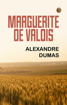 Marguerite de Valois(Paperback, Alexandre Dumas)