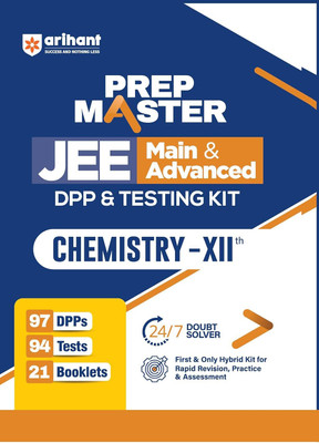 Arihant Prep Master JEE Main and Advanced Chemistry Class 12 | DPP and Testing Kit with 92 Daily Practice Papers, 109 Tests, 25 Booklets, Doubt Solver | Hybrid Practice Book for JEE 2026 Preparation 
English Medium(Paperback, Pooja Yadav)