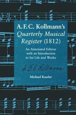 A.F.C. Kollmann's Quarterly Musical Register (1812)(English, Hardcover, Kassler Michael)