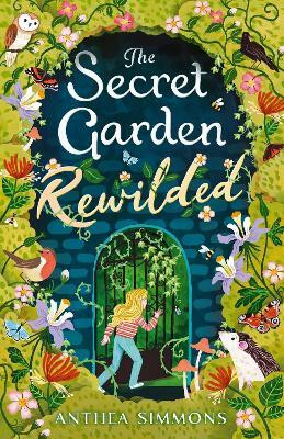 The Secret Garden Rewilded(English, Paperback, Simmons Anthea)