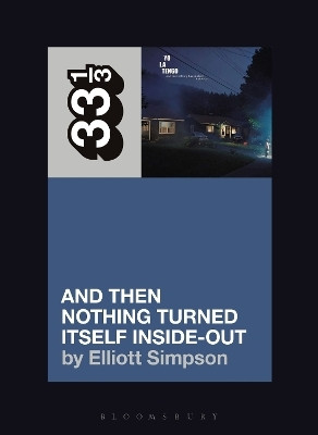 Yo La Tengo's And Then Nothing Turned Itself Inside-Out(English, Paperback, Simpson Elliott)