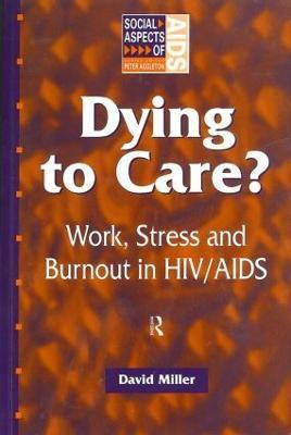 Dying to Care(English, Paperback, Miller David)