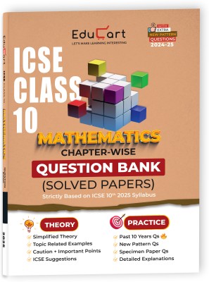 Educart ICSE Class 10 Question Bank 2025 Mathematics Chapter-wise including Solved Papers (Strictly Based on 2024-25 Syllabus)(English, Paperback, Educart)