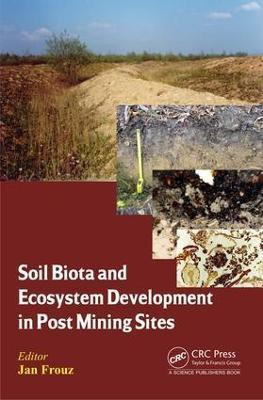 Soil Biota and Ecosystem Development in Post Mining Sites(English, Electronic book text, unknown)