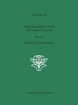 Alpine Ecosystems in the Northwest Caucasus(English, Paperback, unknown)