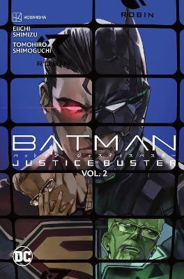 Batman Justice Buster Vol. 2(English, Paperback, Shimizu Eiichi)