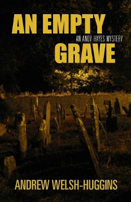 An Empty Grave(English, Paperback, Welsh-Huggins Andrew)