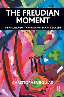 The Freudian Moment(English, Paperback, Bollas Christopher)