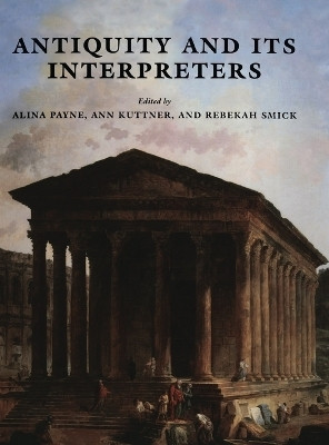 Antiquity and its Interpreters(English, Hardcover, unknown)