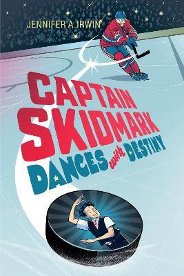 Captain Skidmark Dances with Destiny(English, Paperback, Irwin Jennifer A.)