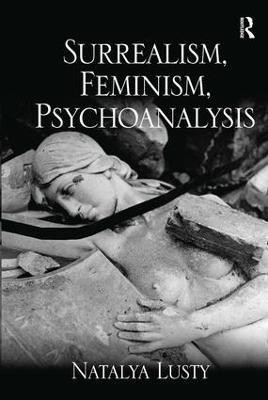 Surrealism, Feminism, Psychoanalysis(English, Hardcover, Lusty Natalya)