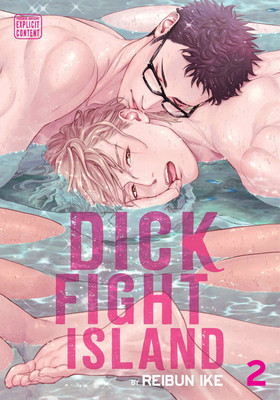 Dick Fight Island, Vol. 2: Volume 2(English, Paperback, Ike Reibun)