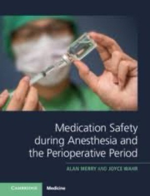 Medication Safety during Anesthesia and the Perioperative Period(Paperback, Merry)