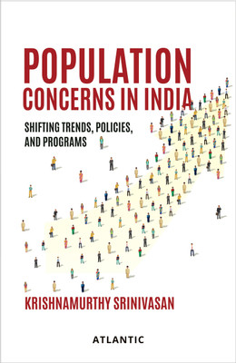 Population Concerns in India: Shifting Trends Policies and Programs(Hardcover, Krishnamurthy Srinivasan)