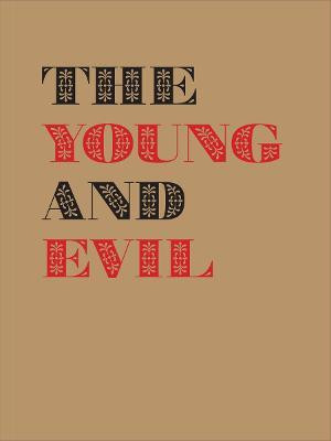 The Young and Evil(English, Hardcover, Earnest Jarrett)