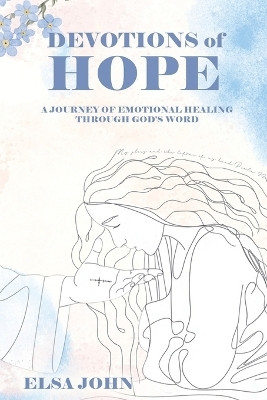 Devotions of Hope(English, Paperback, John Elsa)