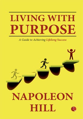 Living With Purpose(English, Paperback, Napoleon Hill)