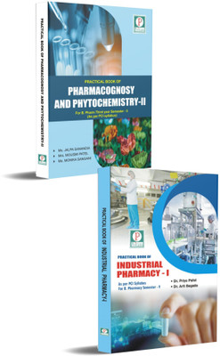 B. Pharmacy Semester V Practical books ( Combo Set ) Practical Book of Industrial Pharmacy I, Practical Book of Pharmacognosy And Phytochemistry II(Paperback, Dr. Priya Patel)