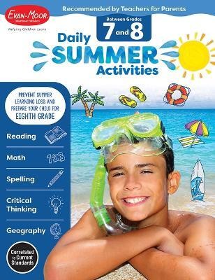 Daily Summer Activities: Between 7th Grade and 8th Grade, Grade 7 - 8 Workbook(English, Paperback, Evan-Moor Educational Publishers)