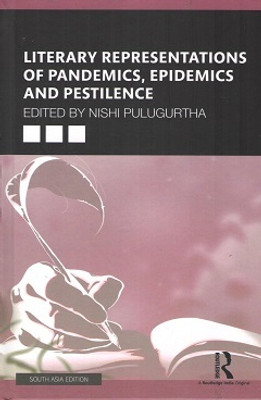 Literary Representations of Pandemics, Epidemics and Pestilence(Hardcover, Nishi Pulugurtha (ed.))