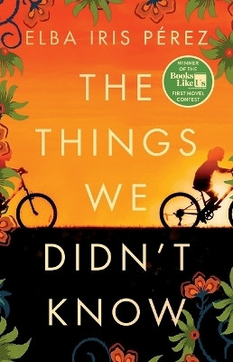 The Things We Didn't Know(English, Paperback, Perez Elba Iris)