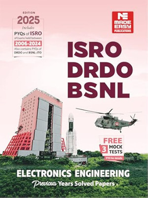 ISRO, DRDO, BSNL-JTO Previous Year Solved Papers : Electronics Engineering | PYQ of ISRO Exams held between 2006-2024 | also contains PYQs of DRDO and BSNL-JTO Exam || Edition 2025 | Free Mock Tests(Paperback, MADE EASY Team) ISRO, DRDO, BSNL-JTO Previous Year Solved Papers : Electronics Engineering | PYQ of ISRO Exams held between 2006-2024 | also contains PYQs of DRDO and BSNL-JTO Exam || Edition 2025 | Free Mock Tests(Paperback, MADE EASY Team)