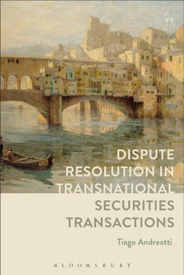 Dispute Resolution in Transnational Securities Transactions(English, Paperback, Andreotti Tiago)