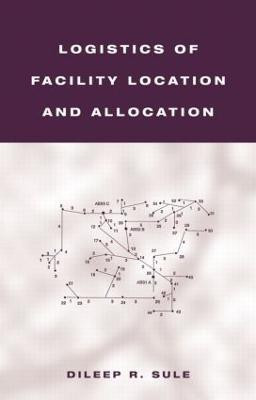 Logistics of Facility Location and Allocation(English, Hardcover, Sule Dileep R.)