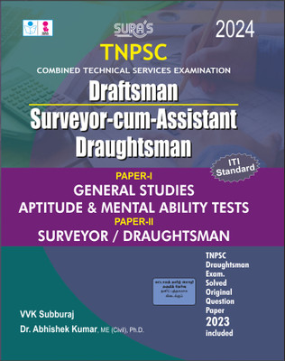 SURA`S TNPSC Draftsman Surveyor-cum-Assistant Draughtsman General Studies Aptitude Mental Ability Tests Exam Book Guide 2024(Paperback, Dr. Abhishek Kumar M.E.(Civil), V.V.K.Subburaj) SURA`S TNPSC Draftsman Surveyor-cum-Assistant Draughtsman General Studies Aptitude Mental Ability Tests Exam Book Guide 2024(Paperback, Dr. Abhishek Kumar M.E.(Civil), V.V.K.Subburaj)